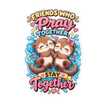 Friends Who Pray Together Stay Together Sticker | sticker