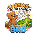 Casting All My Cares BRB Sticker | sticker