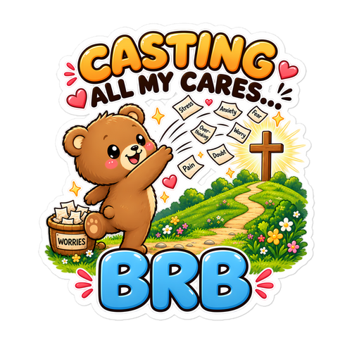 Casting All My Cares BRB Sticker | sticker