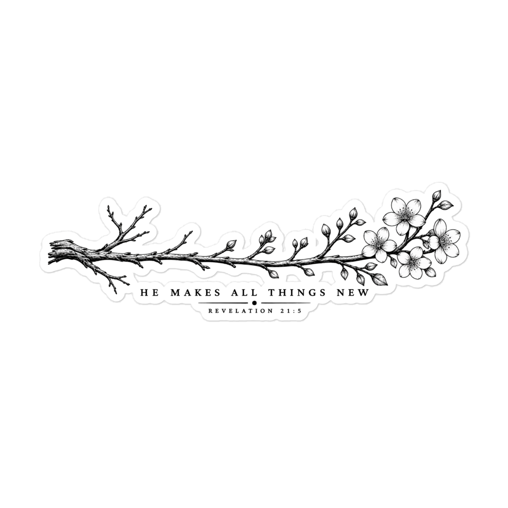 He Makes All Things New Branch Sticker | sticker