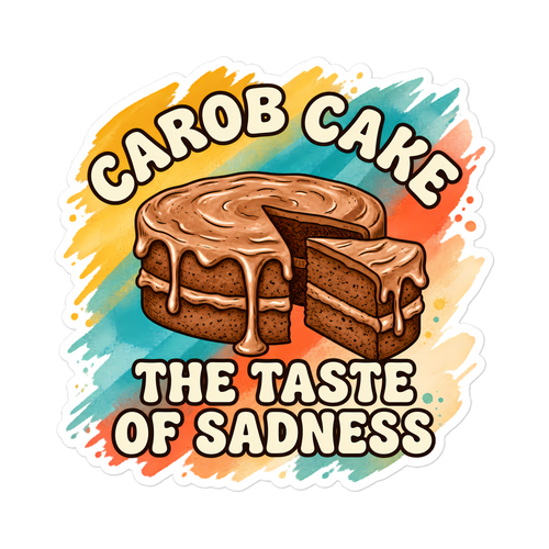 Carob Cake, The Taste Of Sadness Sticker | sticker