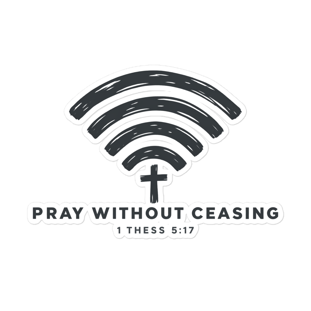 Pray Without Ceasing Wi-Fi Sticker | sticker