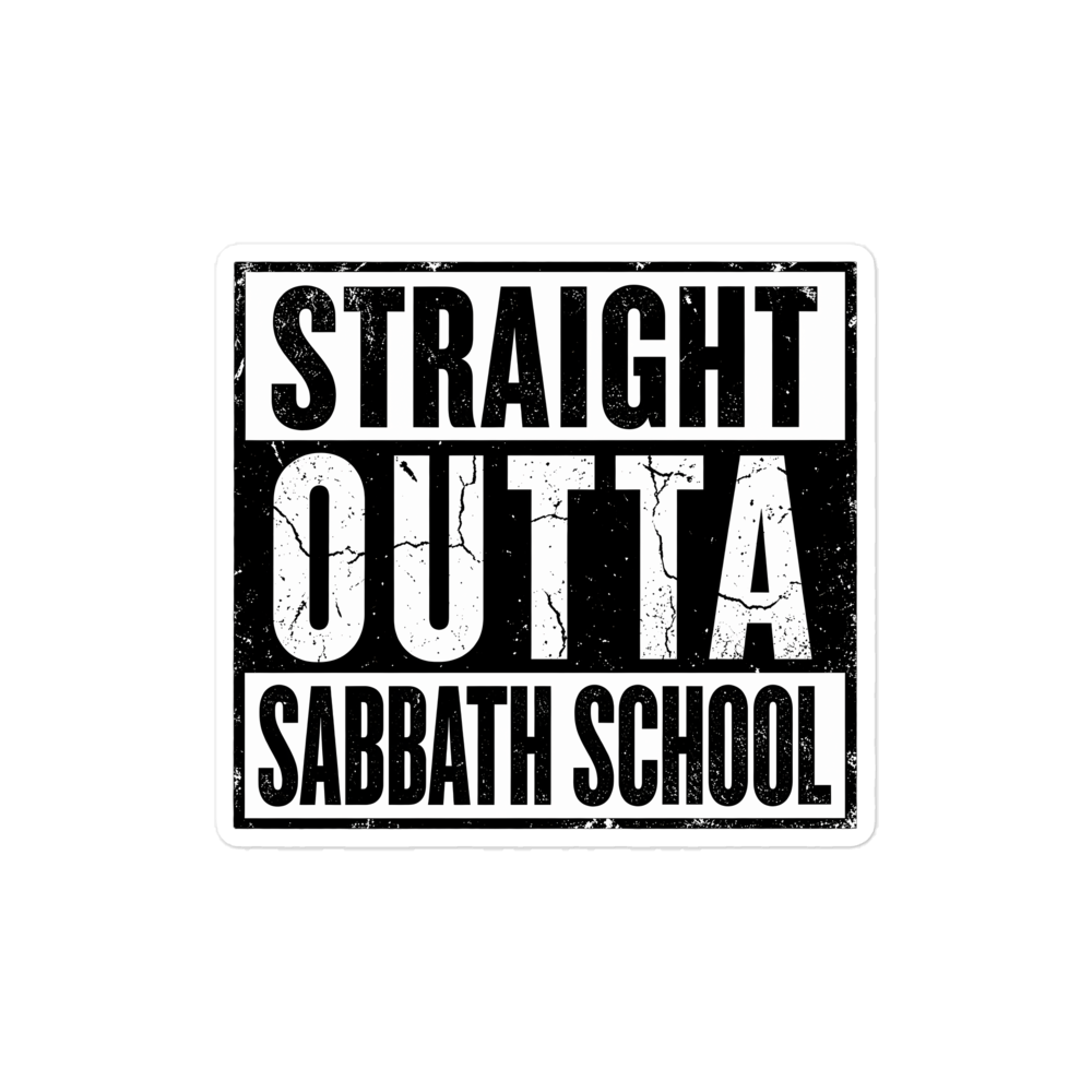 Straight Outta Sabbath School Sticker | sticker