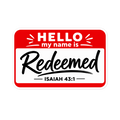 Hello My Name Is Redeemed Sticker | sticker