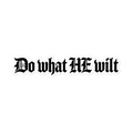 Do What He Wilt Blackletter Sticker | sticker