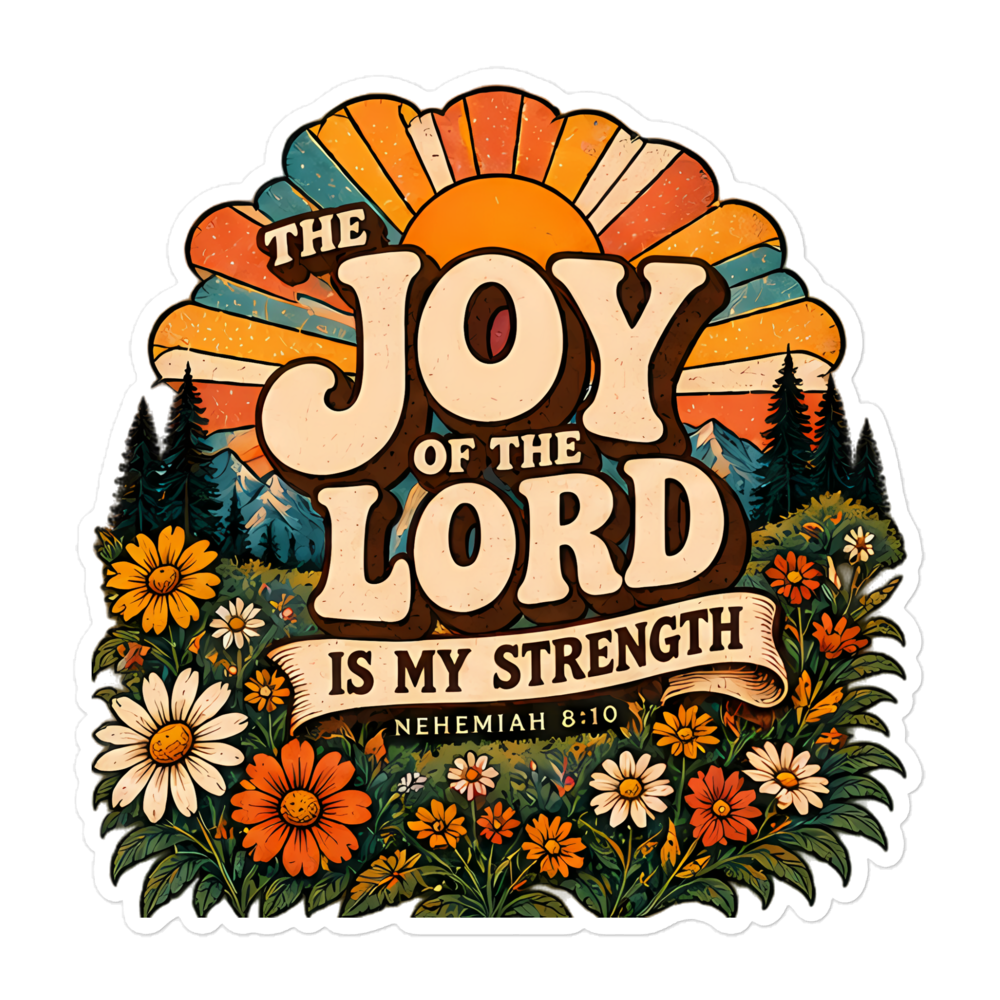 The Joy Of The Lord Is My Strength Retro Sticker | sticker