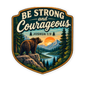 Be Strong And Courageous Bear Badge Sticker | sticker