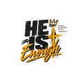 He Is Enough Streetwear Sticker | sticker