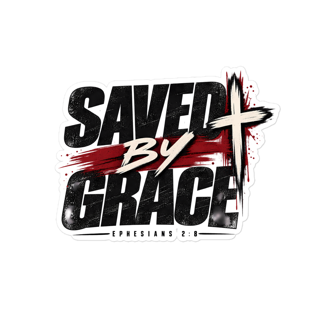 Saved By Grace Streetwear Sticker | sticker
