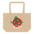 Aint Afraid Alien Large Organic Tote Bag