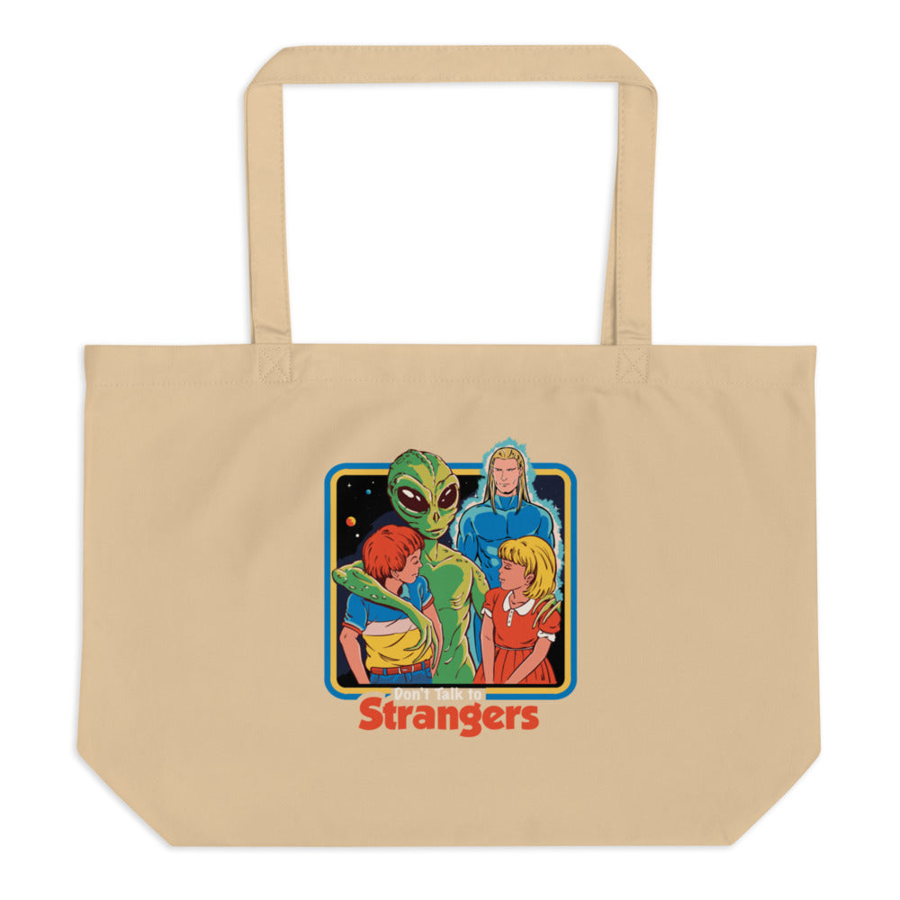 Don't Talk To Strangers Large Organic Tote Bag