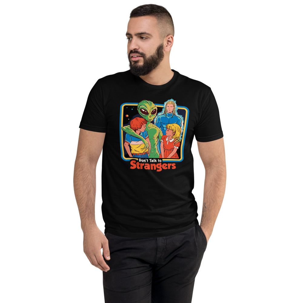 Dont Talk To Strangers Men’s Fitted Poly/Cotton T-Shirt