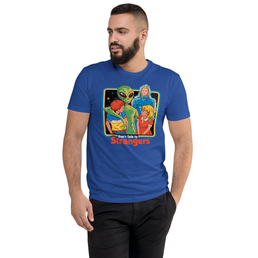 Dont Talk To Strangers Men’s Fitted Poly/Cotton T-Shirt