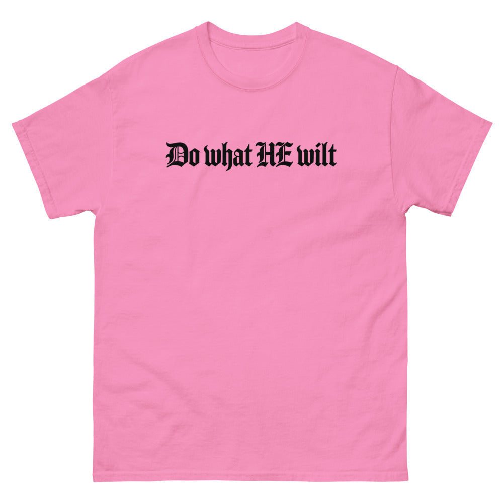 Blackletter type reading Do what HE wilt on a Azalea shirt