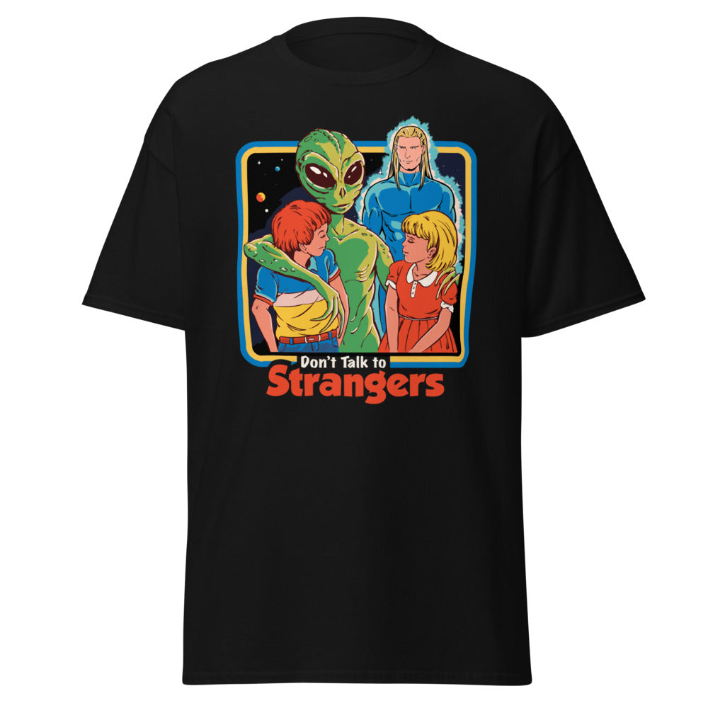 Dont Talk To Strangers Men's T-Shirt
