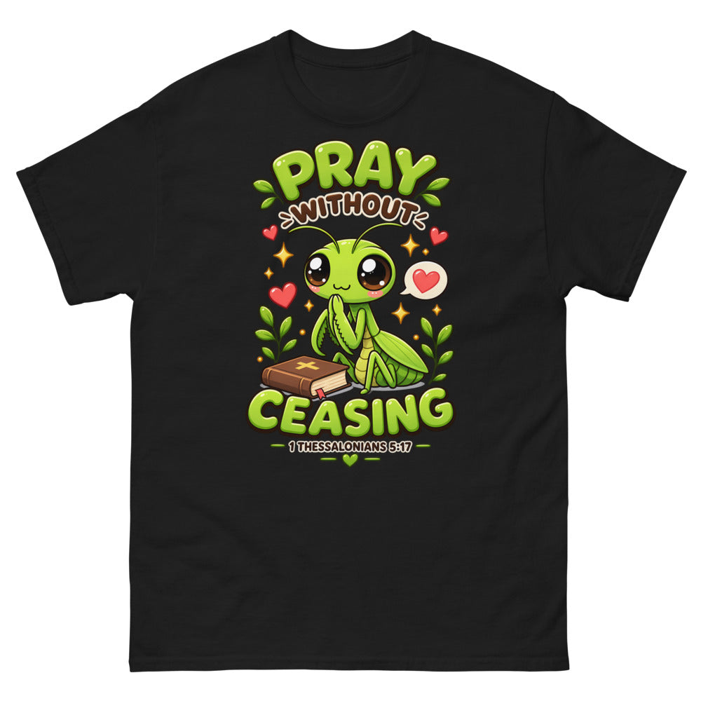 Pray Without Ceasing Praying Mantis T-Shirt | colour: Black