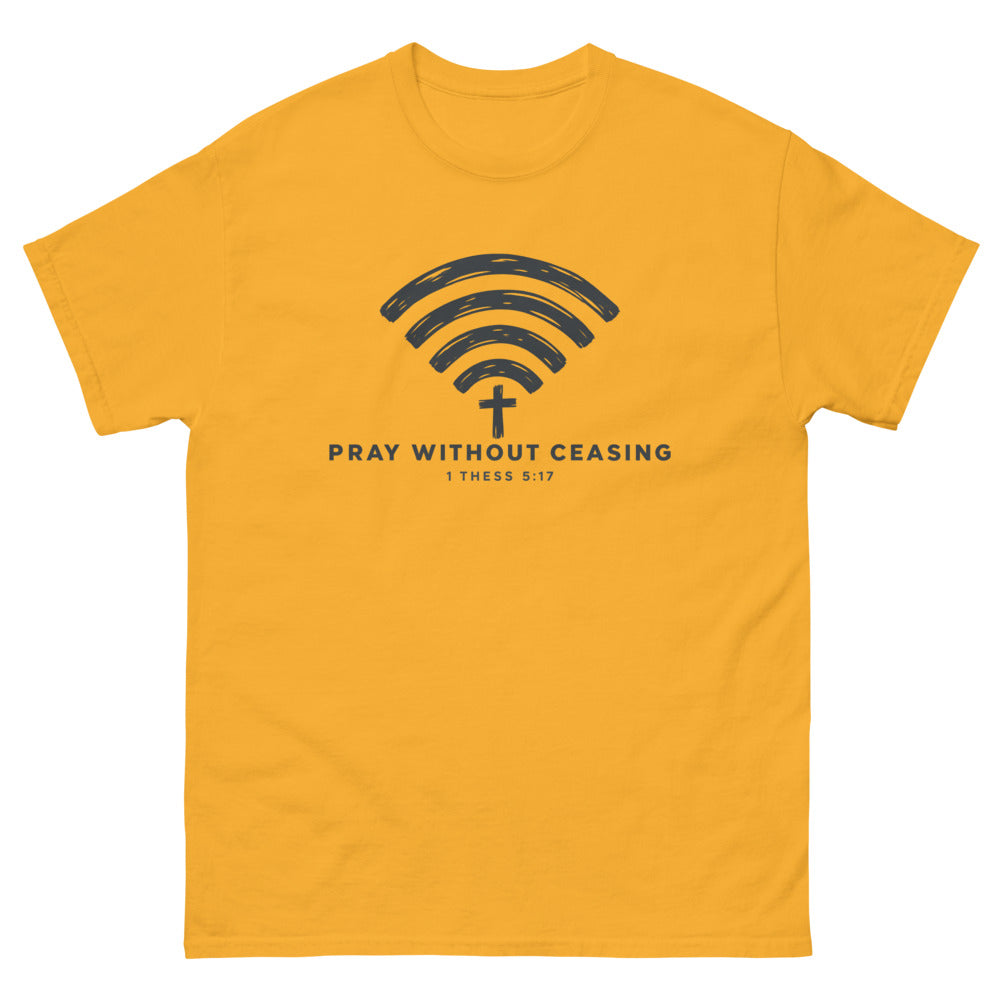 Brush drawn wi-fi symbol with a cross and the words Pray Without Ceasing on a Gold shirt