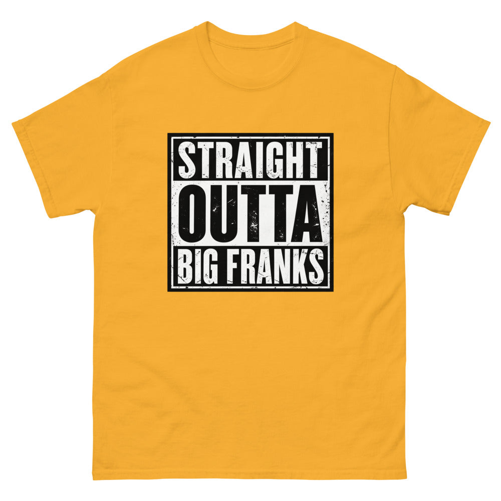 Distressed block lettering reading Straight Outta Big Franks on a Gold shirt