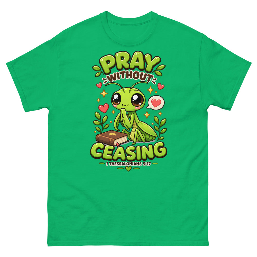 Cartoon praying mantis with a Bible and the words Pray Without Ceasing on a Irish Green shirt