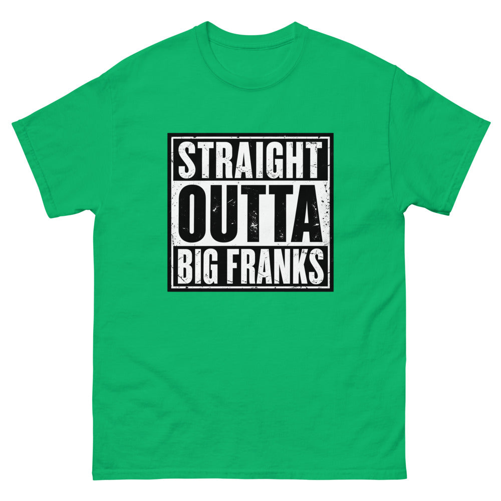 Distressed block lettering reading Straight Outta Big Franks on a Irish Green shirt
