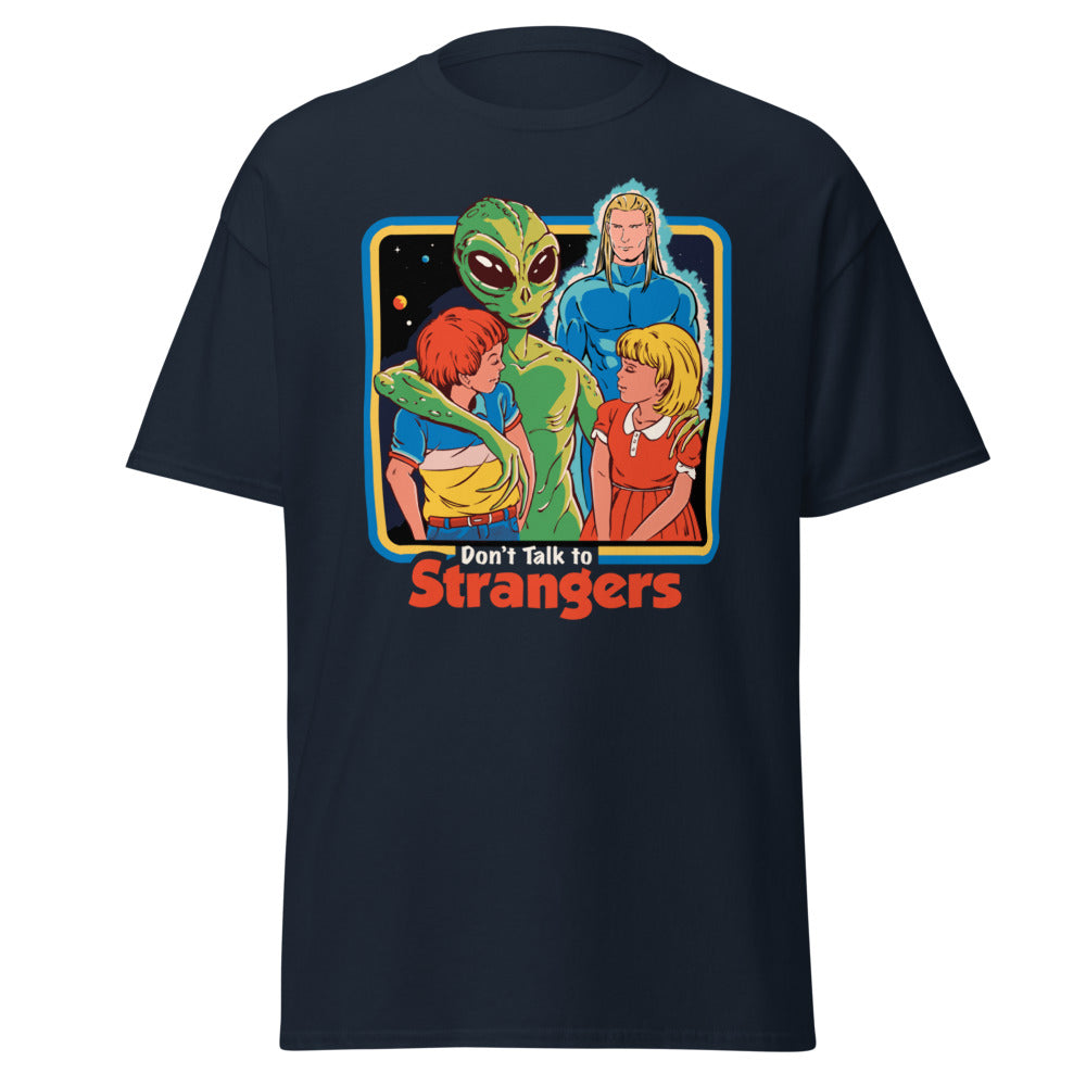 Dont Talk To Strangers Men's T-Shirt