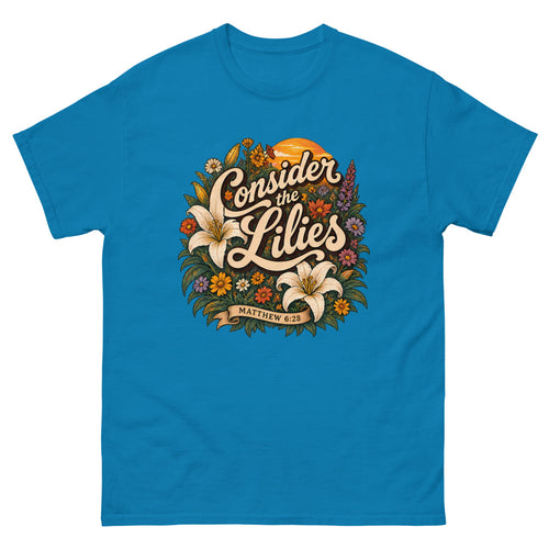 Retro floral illustration with lilies reading Consider The Lilies on a Sapphire shirt