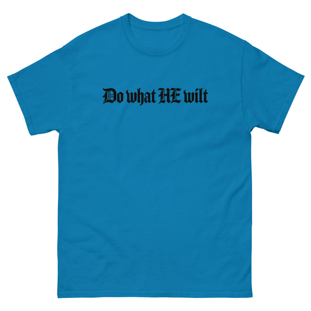 Blackletter type reading Do what HE wilt on a Sapphire shirt