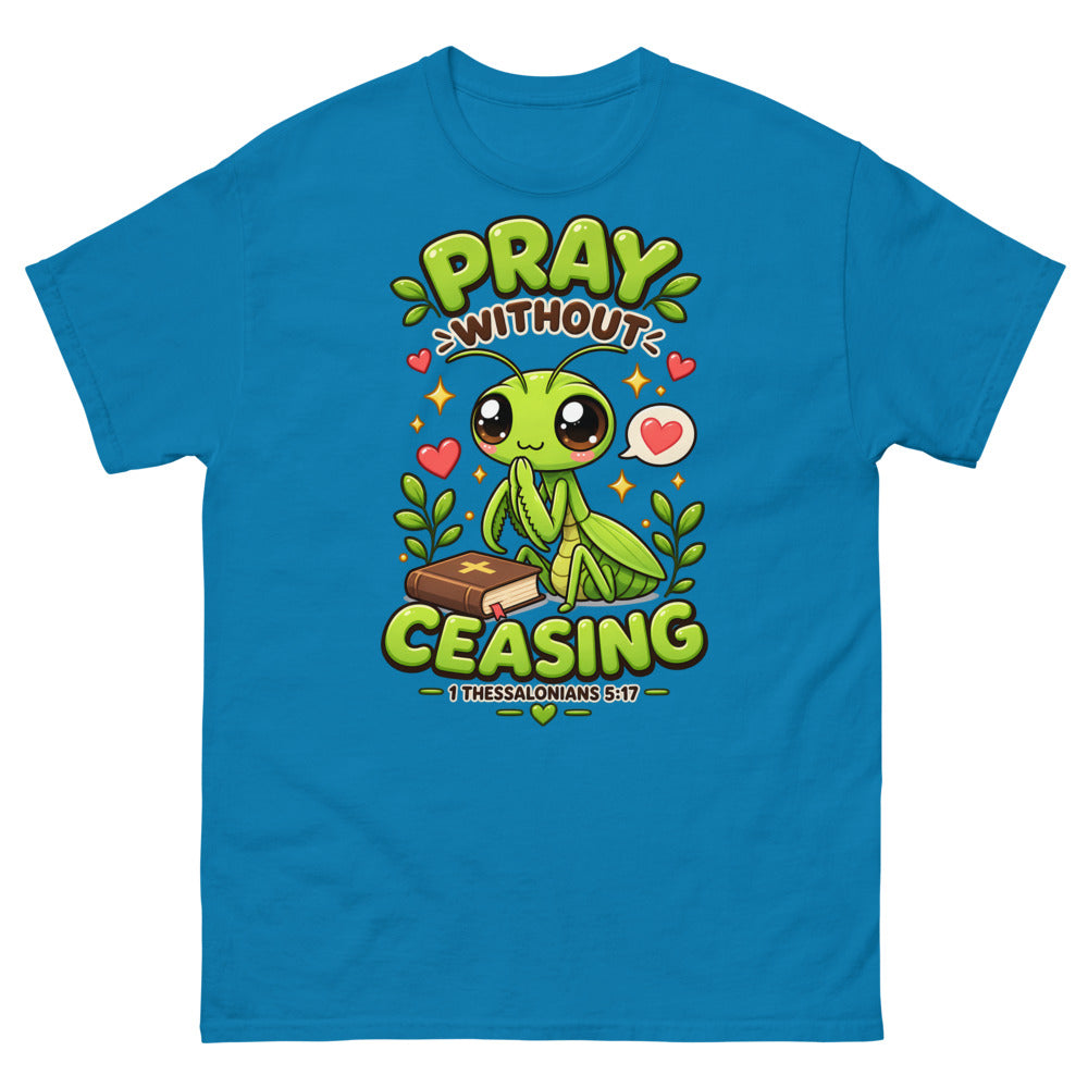 Cartoon praying mantis with a Bible and the words Pray Without Ceasing on a Sapphire shirt