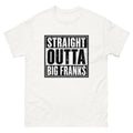 Distressed block lettering reading Straight Outta Big Franks