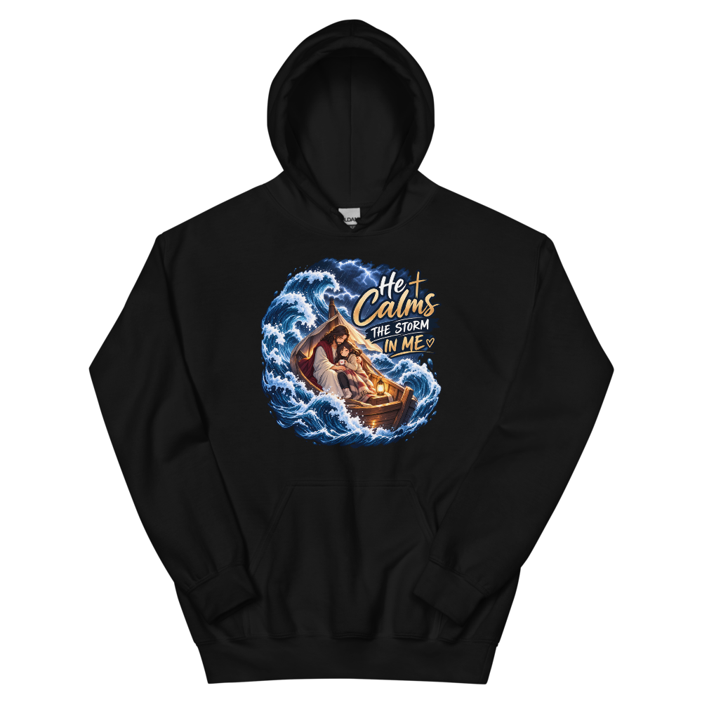 He Calms The Storm In Me T-Shirt | gc: Hoodie/Black