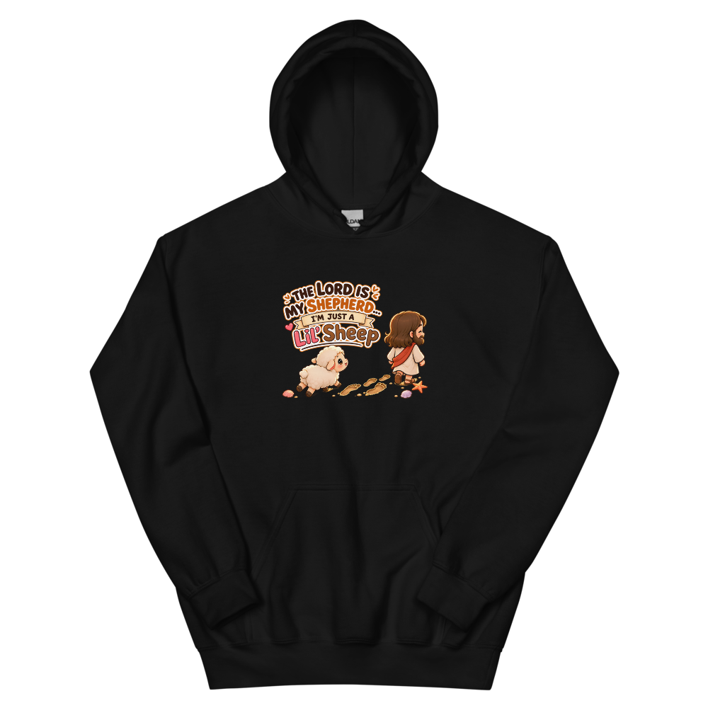 The Lord Is My Shepherd, I'm Just A Lil' Sheep Hoodie | colour: Black