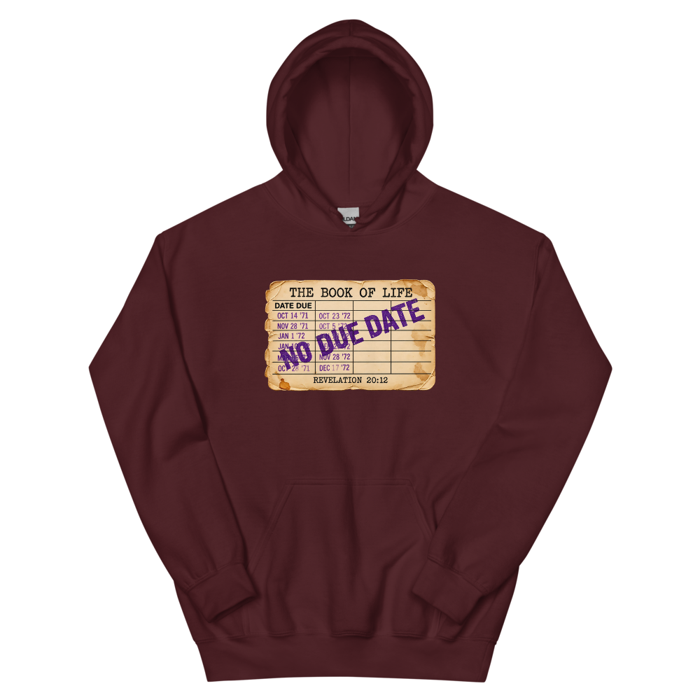The Book Of Life, No Due Date Hoodie | colour: Maroon