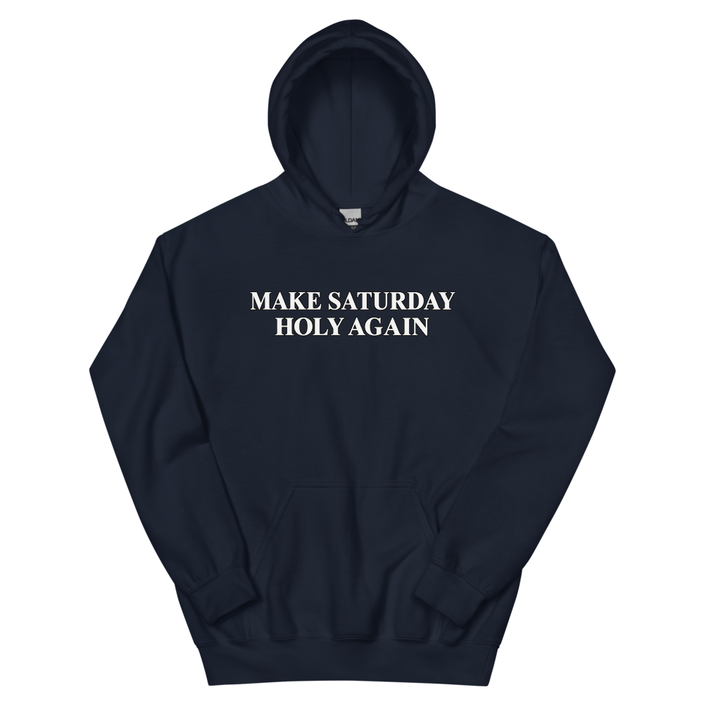 Make Saturday Holy Again Hoodie | colour: Navy