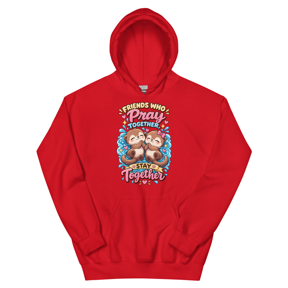 Friends Who Pray Together Stay Together Hoodie | colour: Red