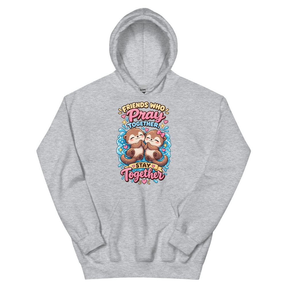 Friends Who Pray Together Stay Together Hoodie | colour: Sport Grey