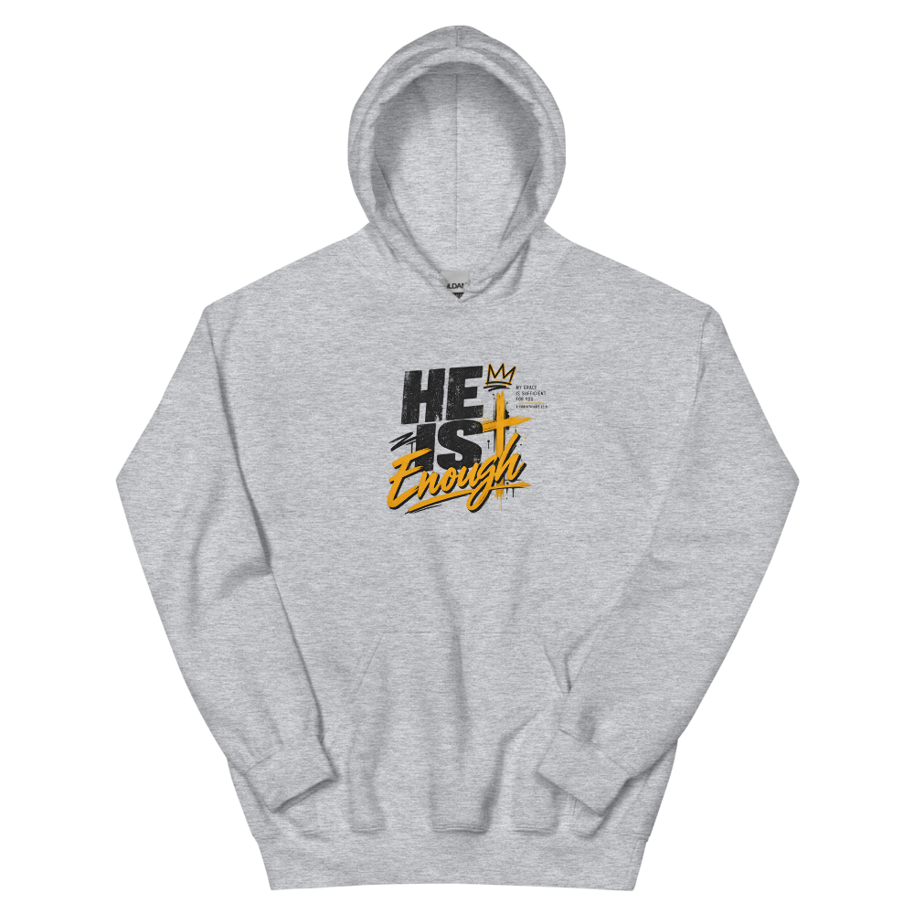 He Is Enough Streetwear T-Shirt | gc: Hoodie/Sport Grey