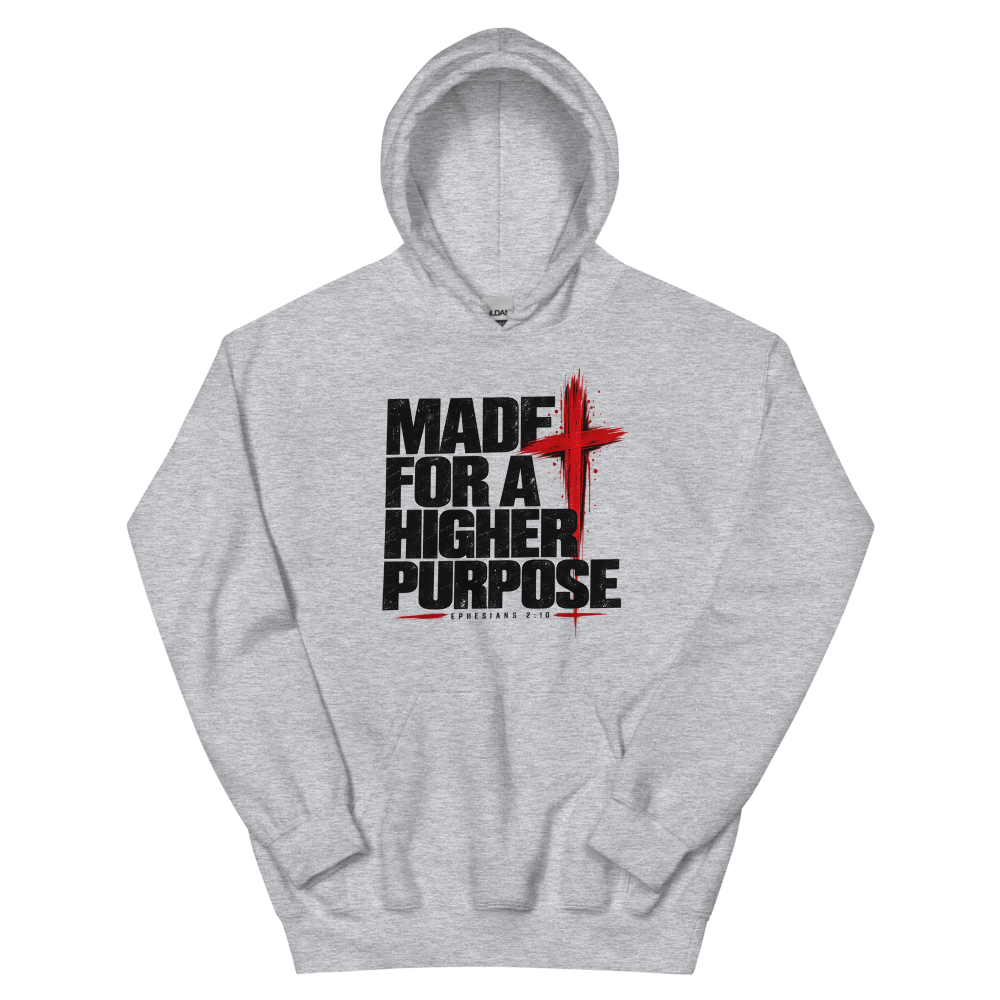 Made For A Higher Purpose Streetwear T-Shirt | gc: Hoodie/Sport Grey