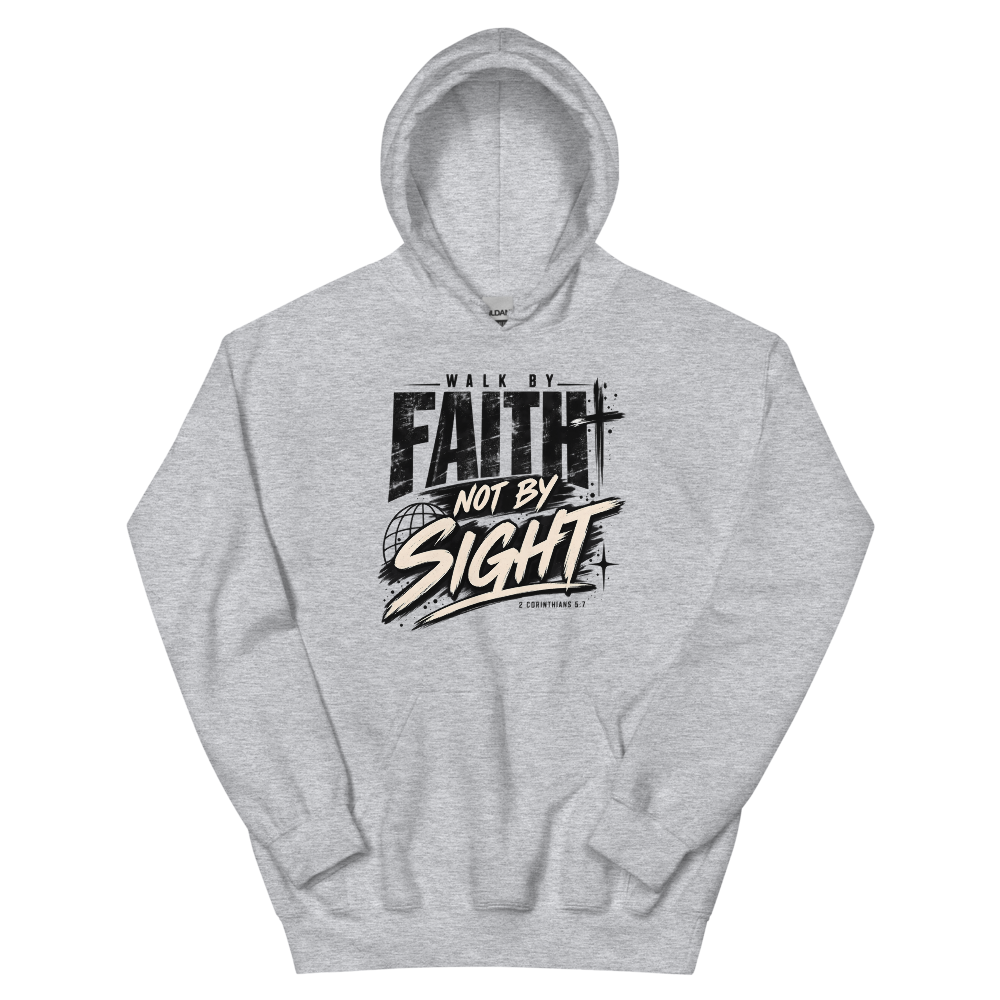 Walk By Faith Not By Sight Streetwear T-Shirt | gc: Hoodie/Sport Grey