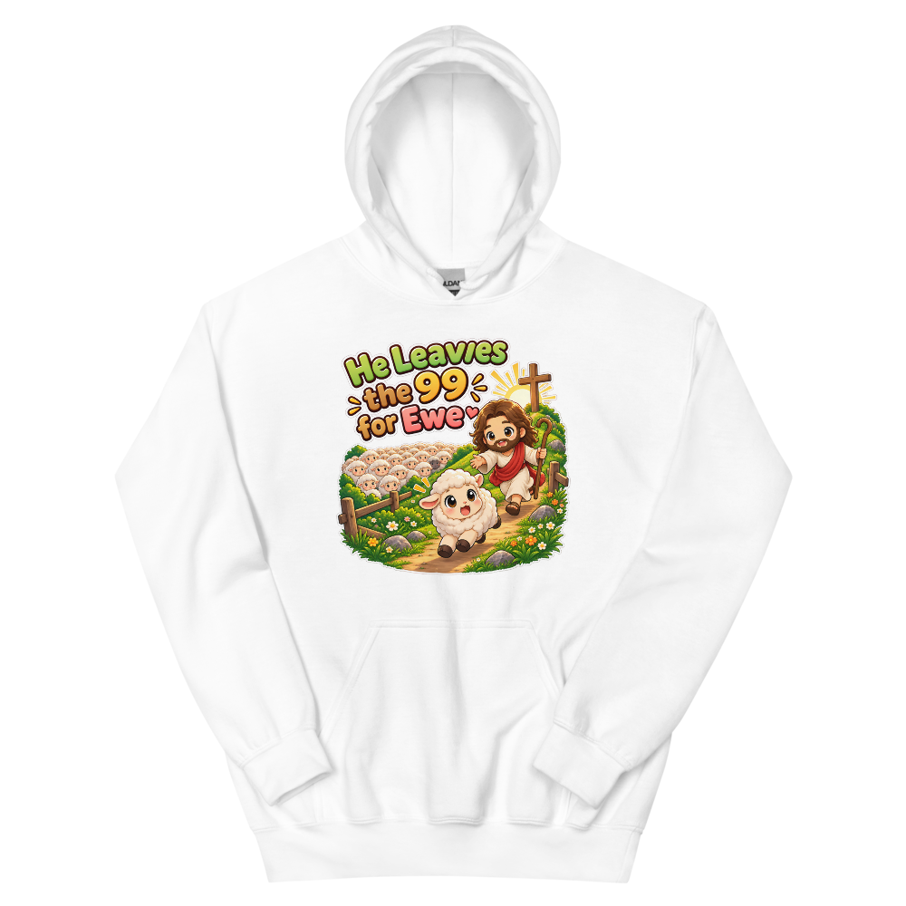 He Leaves The 99 For Ewe T-Shirt | gc: Hoodie/White